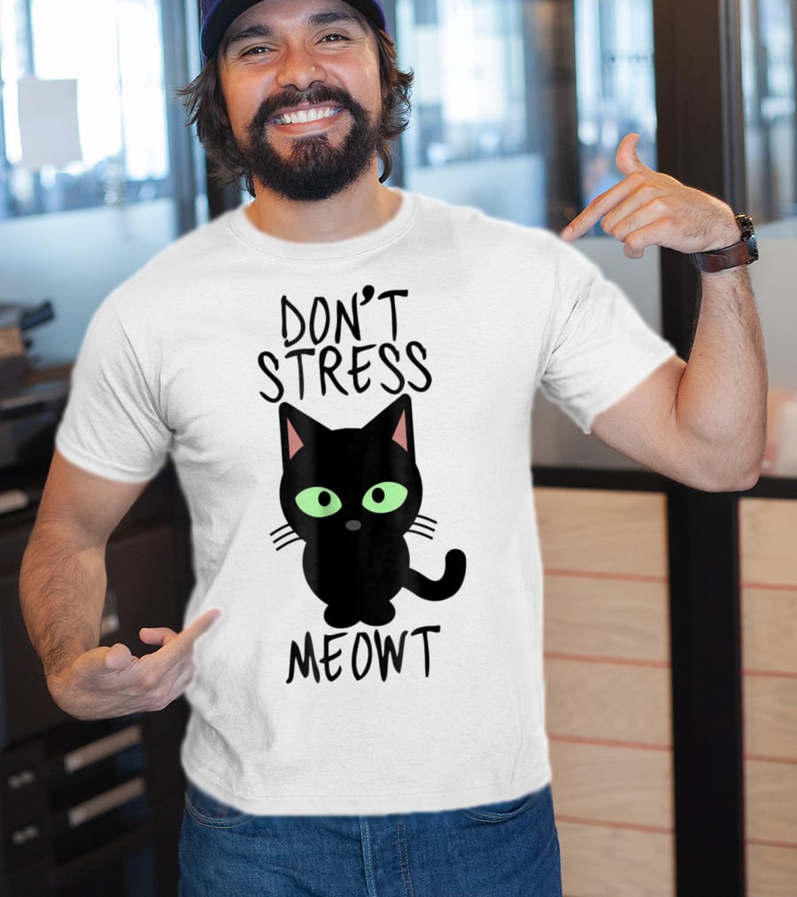 Don't Stress Meowt Black Cat Green Eyes Cute T-Shirt
