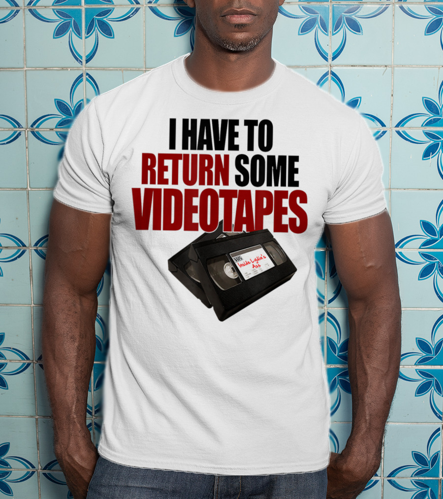 I Have To Return Some Videotapes VHS Mens T-Shirt