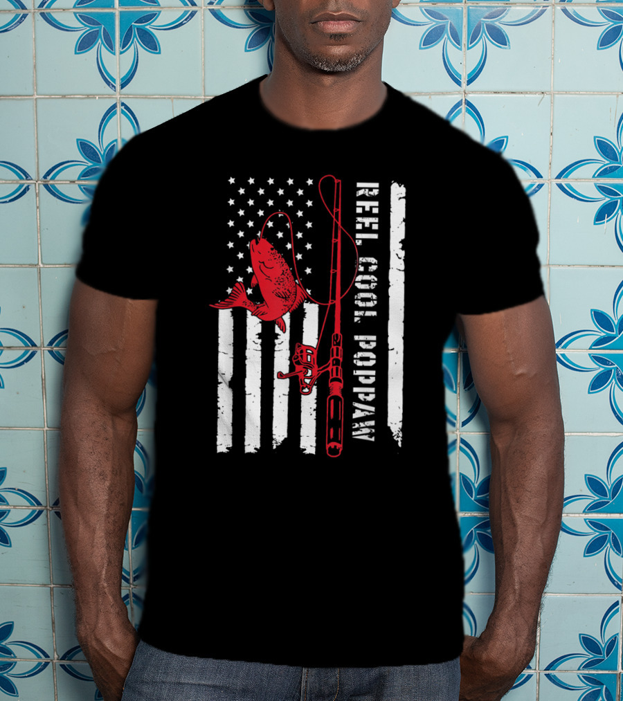 Reel Cool Poppaw Fishing Rod Father American Flag Fish T-Shirt