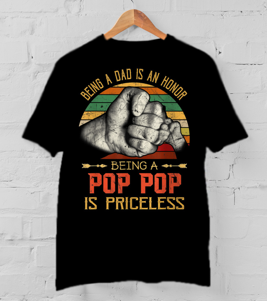 Being A Dad Is An Honor Being A Pop Pop Is Priceless Fist Bump Retro Stripes T-Shirt