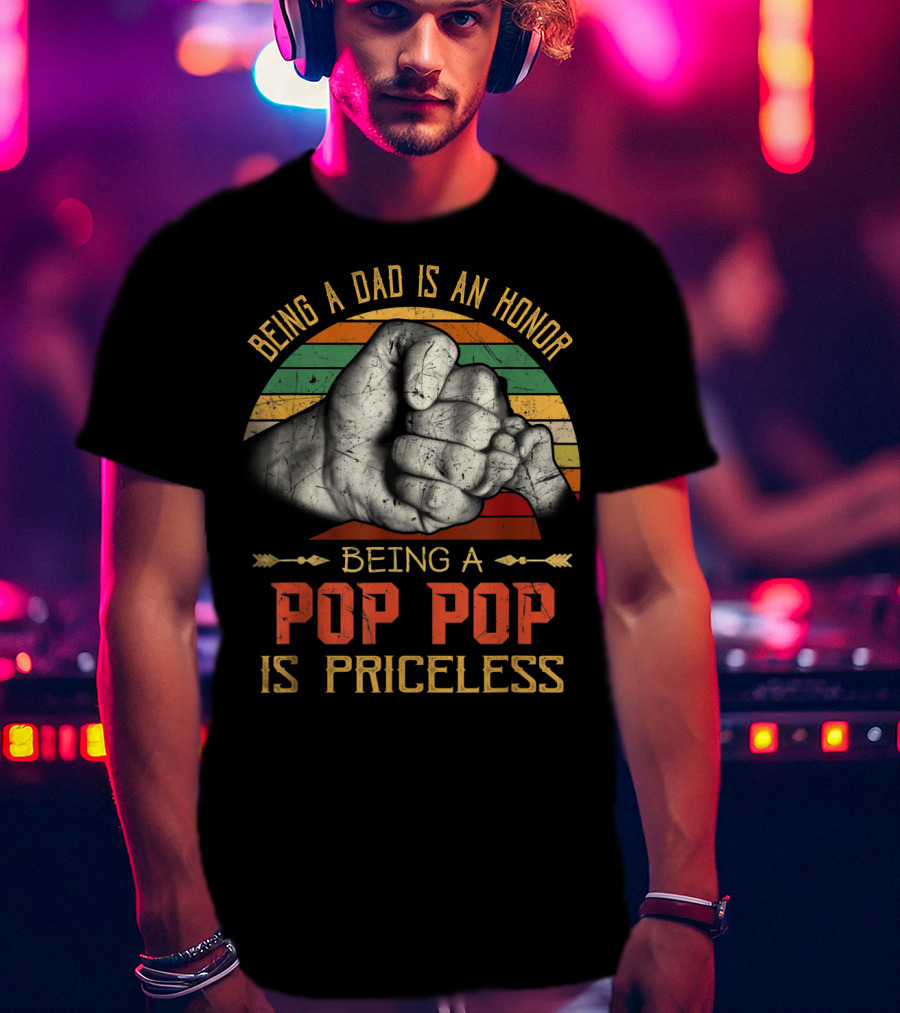 Being A Dad Is An Honor Being A Pop Pop Is Priceless Fist Bump Retro Stripes T-Shirt