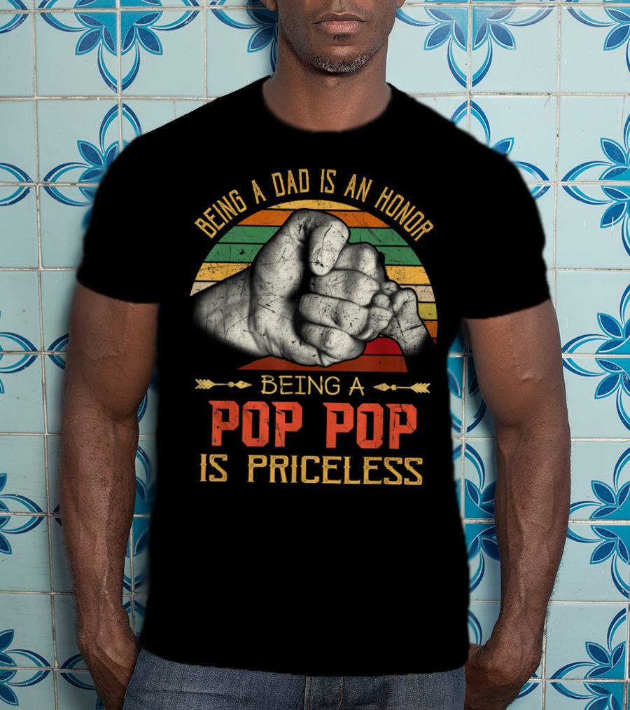 Being A Dad Is An Honor Being A Pop Pop Is Priceless Fist Bump Retro Stripes T-Shirt