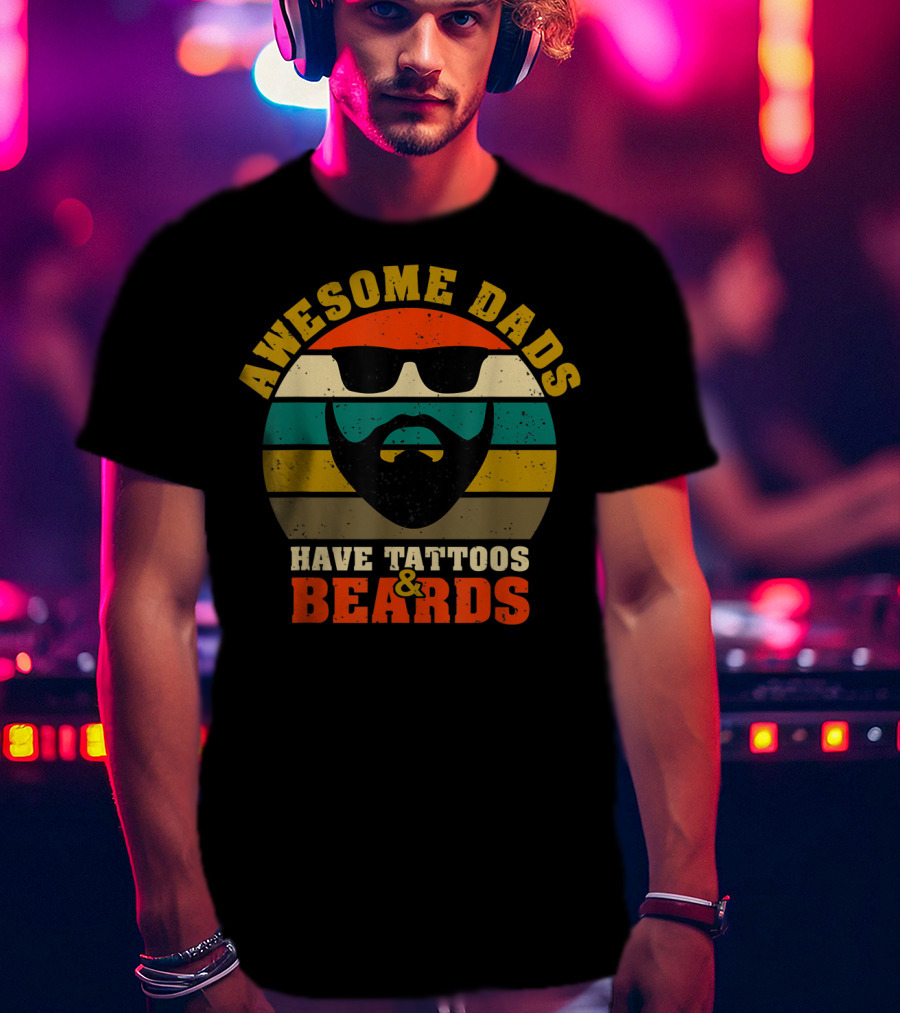 Awesome Dads Have Tattoos And Beards Retro Stripes Beard Sunglasses T-Shirt