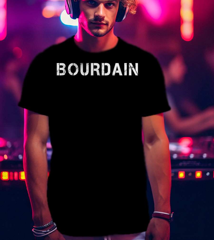 Bourdain Bold Vintage Text T-Shirt