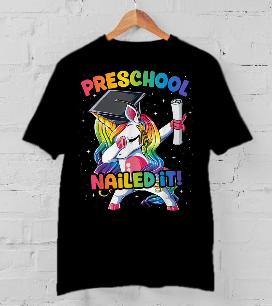 Preschool Nailed It Dabbing Unicorn Graduation T-Shirt