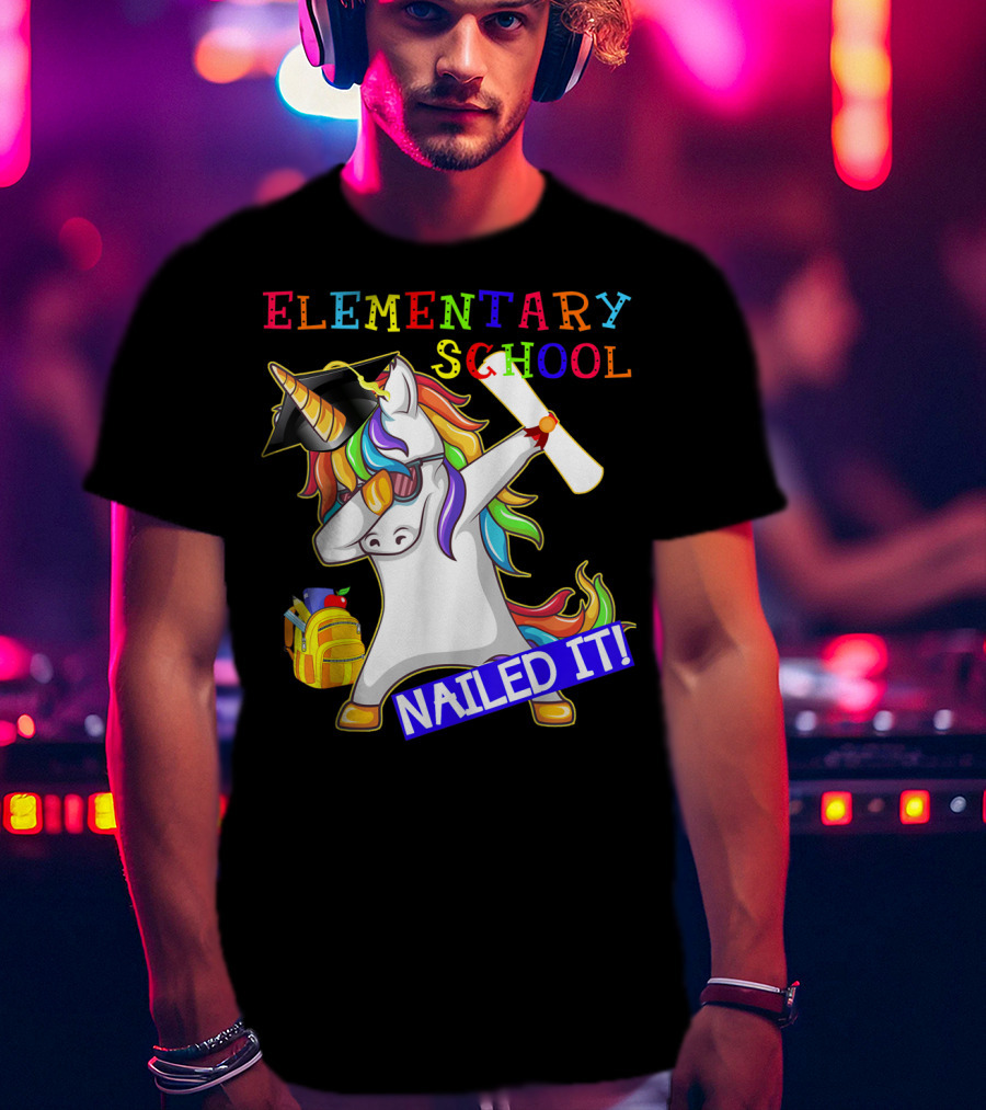Elementary School Dabbing Unicorn Graduation Nailed It T-Shirt