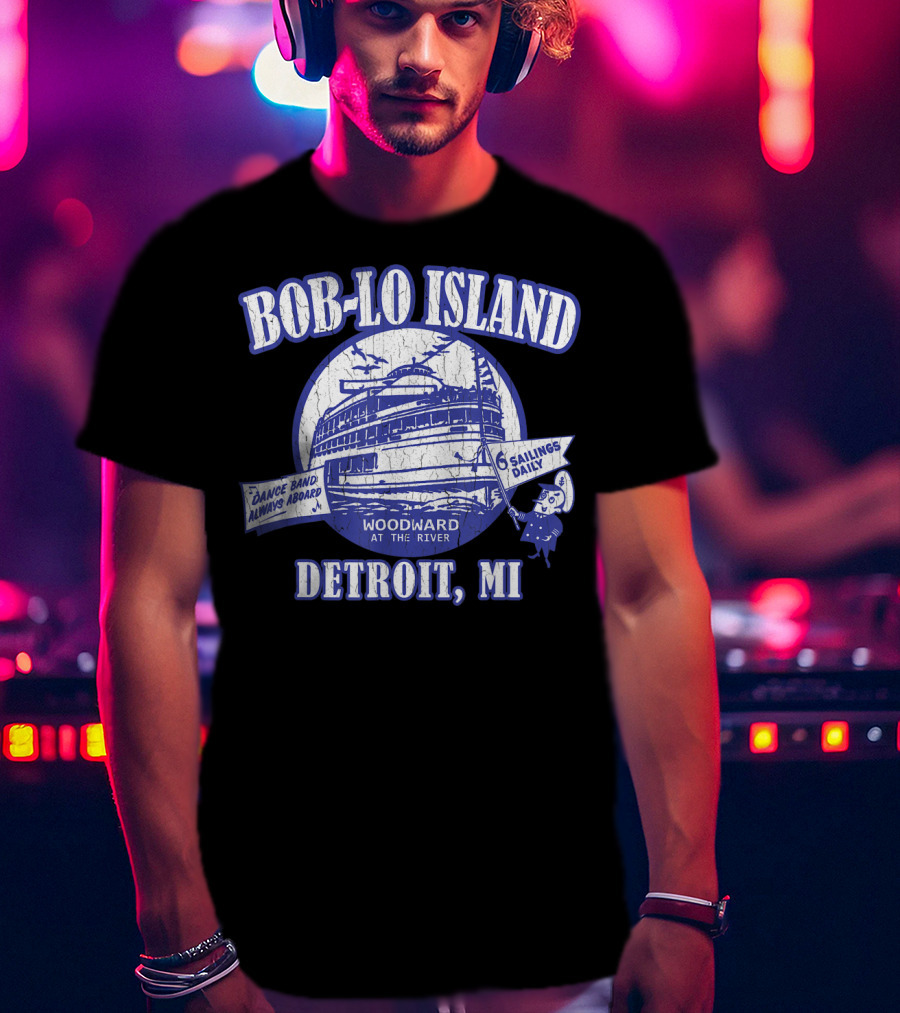 Bob-Lo Island Detroit MI Dance Band Woodward At The River 6 Sailings Daily Vintage Look T-Shirt