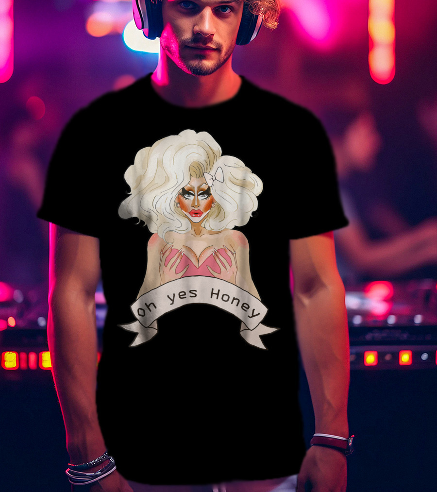 Oh Yes Honey Drag Queen Doll Face T-Shirt