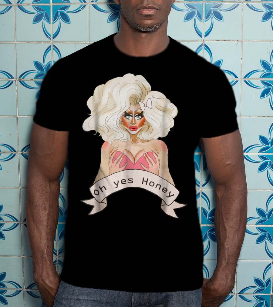 Oh Yes Honey Drag Queen Doll Face T-Shirt