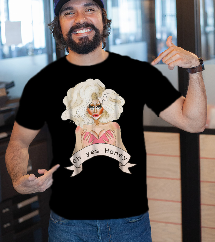 Oh Yes Honey Drag Queen Doll Face T-Shirt