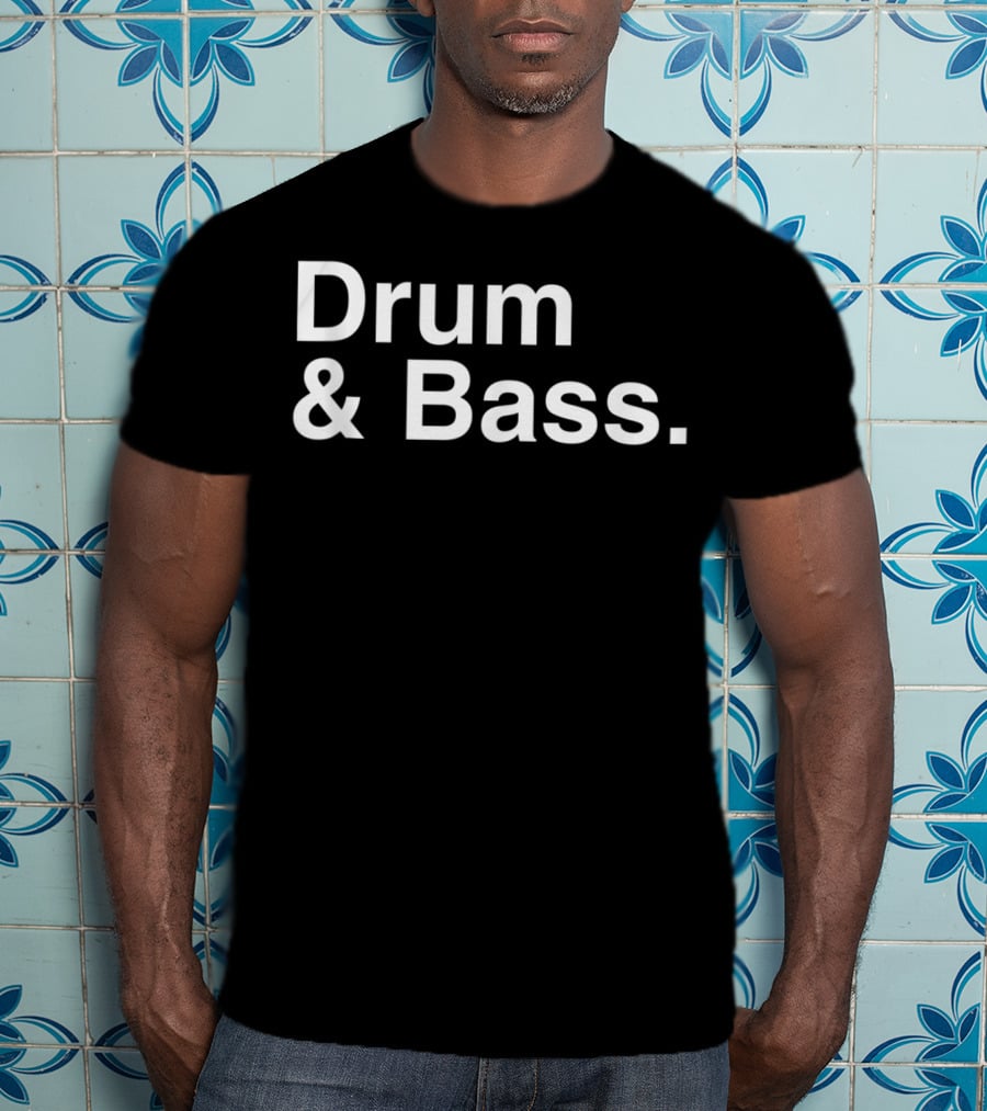 Drum And Bass T-Shirt