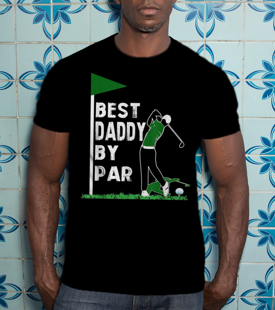 Best Daddy By Par Funny Golf Lover Father's Day T-Shirt