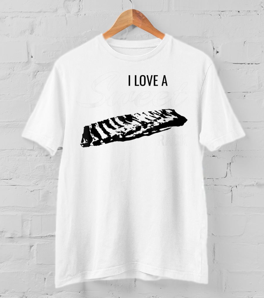 BBQ Love I Love A Sweet Rack T-Shirt
