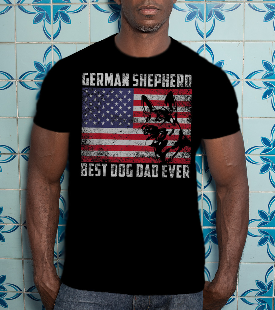 German Shepherd Best Dog Dad Ever American Flag T-Shirt