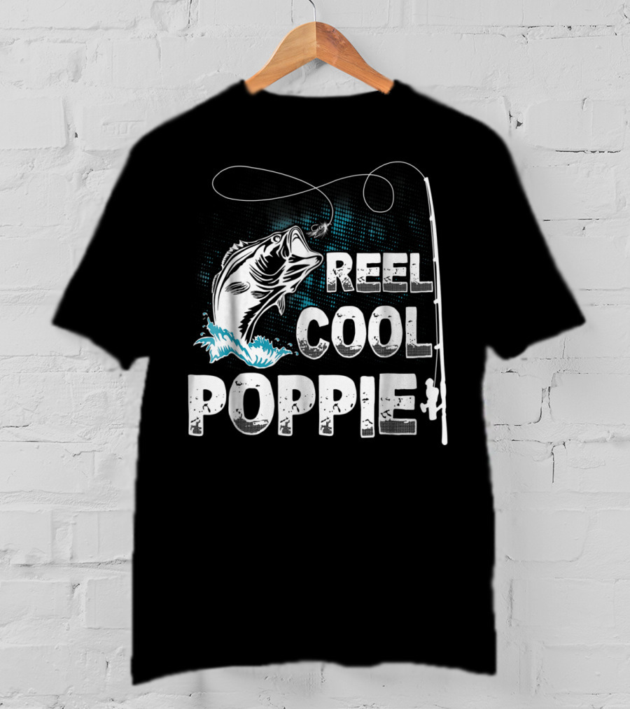 Reel Cool Poppie Funny Fishing Adventure T-Shirt