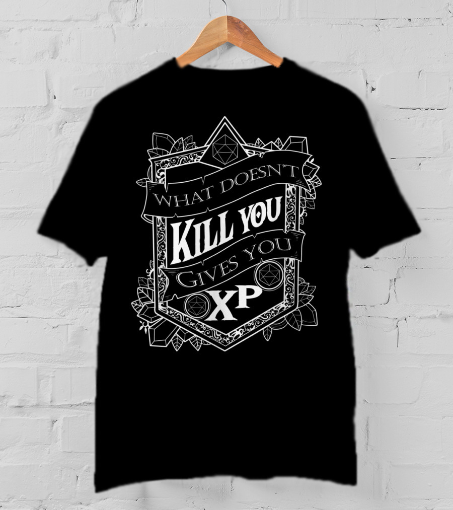 What Doesn't Kill You Gives You XP Dice Shield Cleric RPG Dungeon Master T-Shirt