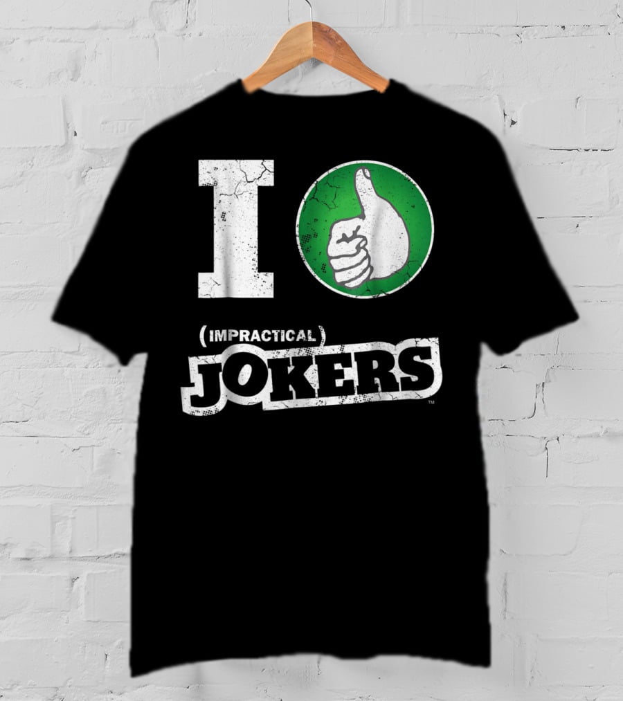 I Love Impractical Jokers Thumbs Up T-Shirt