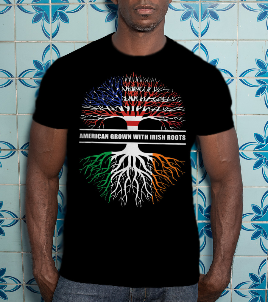 American Grown With Irish Roots Flag Holiday Irish T-Shirt