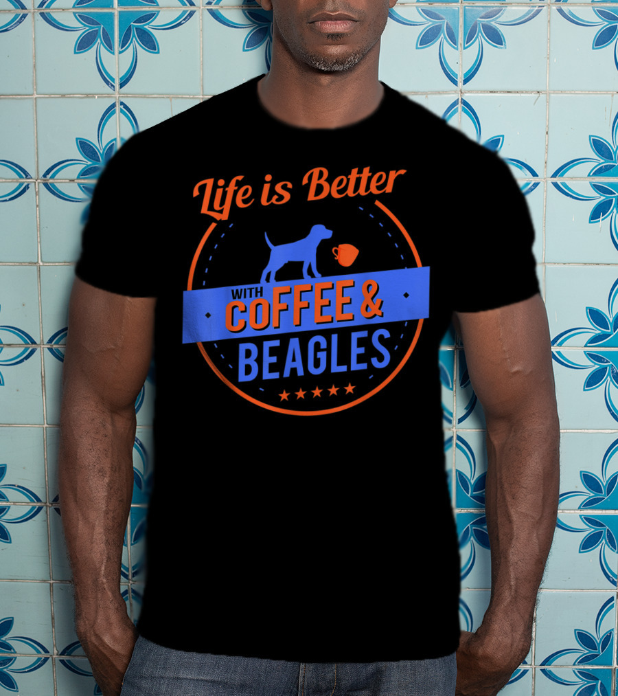 Life Is Better With Coffee And Beagles T-Shirt