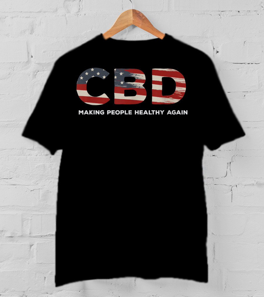 CBD Oil Making People Healthy Again USA Flag T-Shirt