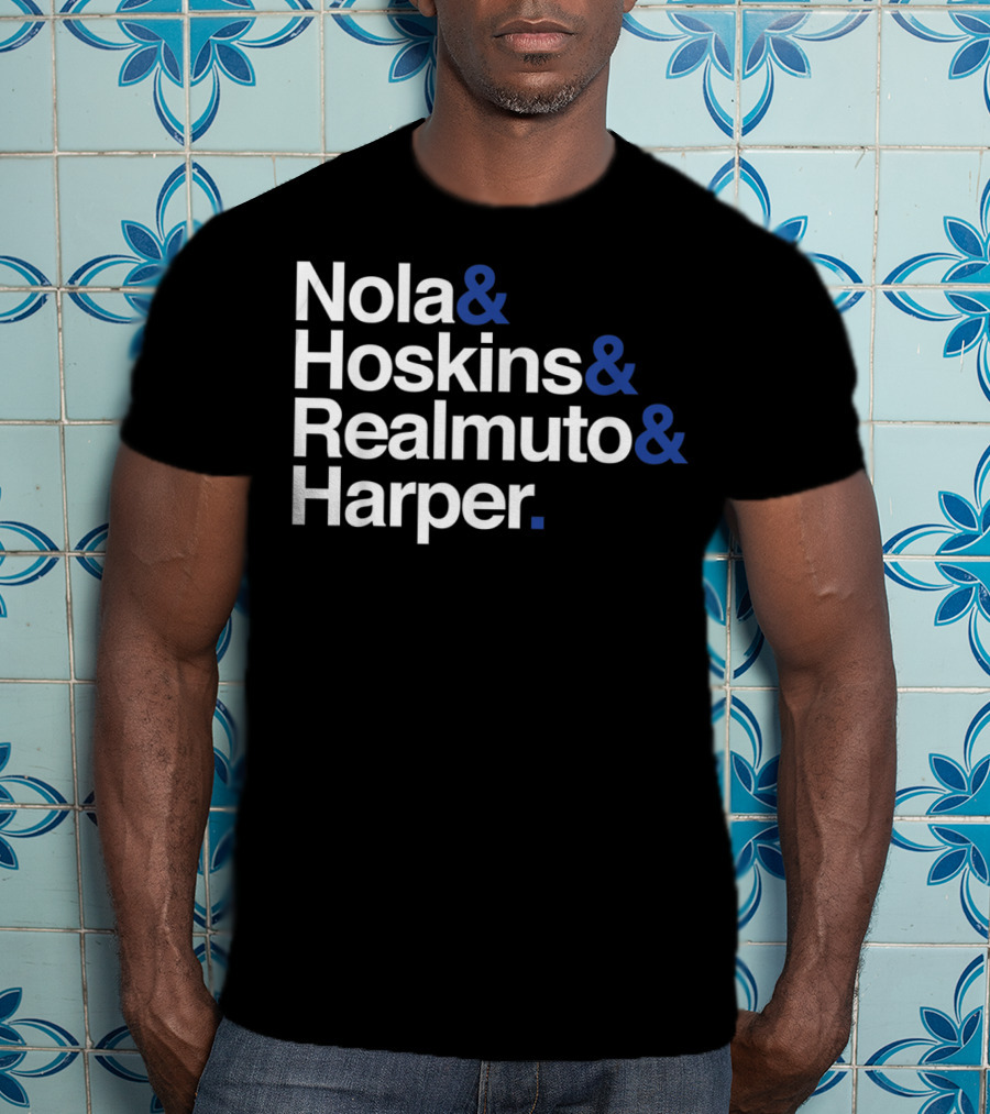 Nola And Hoskins And Realmuto And Harper Make Philly Great Again Lineup T-Shirt