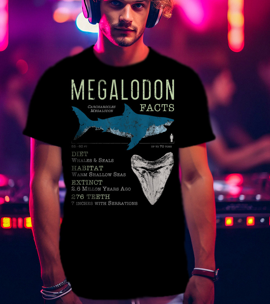 Megalodon Facts Funny Shark Lover Carcharocles Megalodon Diet Habitat Extinct 276 Teeth T-Shirt