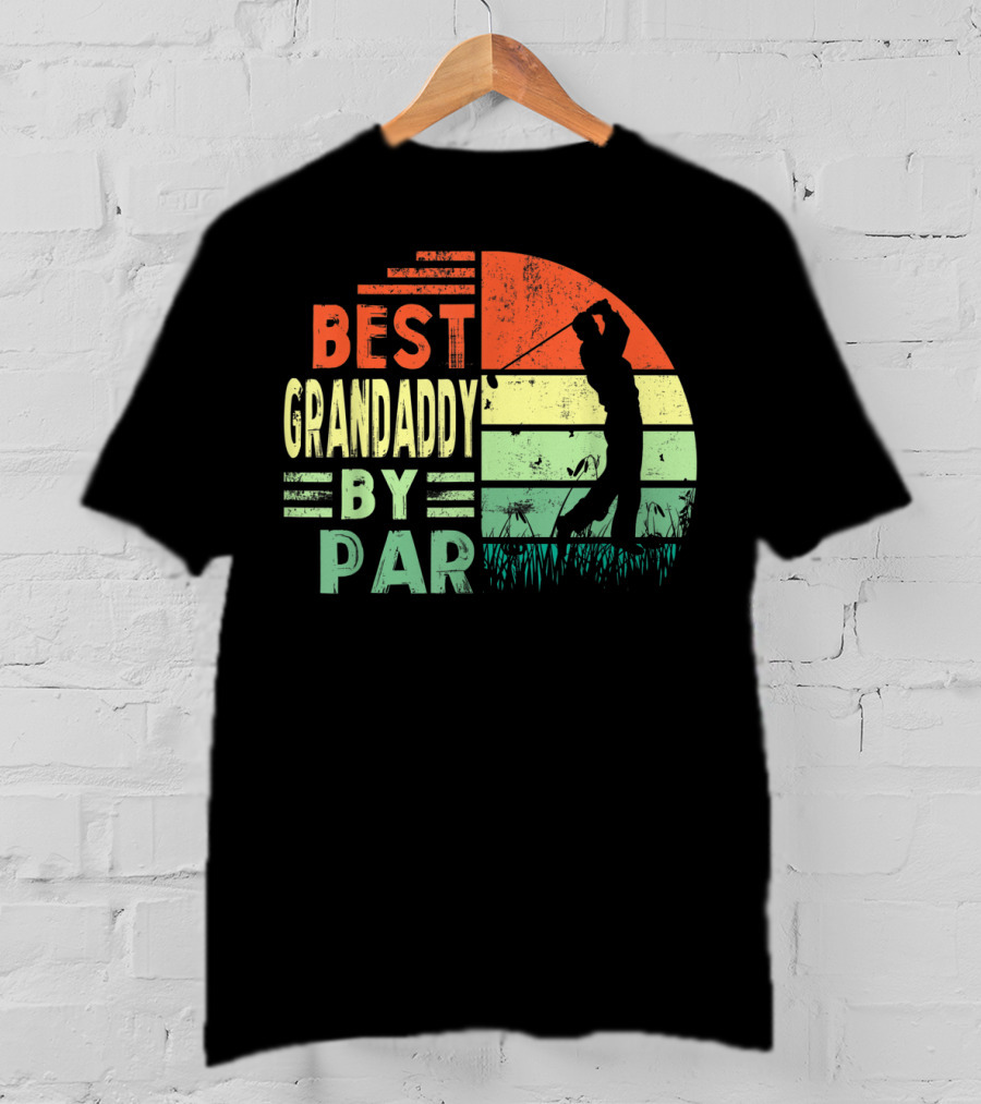 Best Grandaddy By Par Vintage Golf T-Shirt