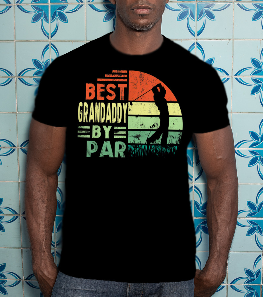 Best Grandaddy By Par Vintage Golf T-Shirt