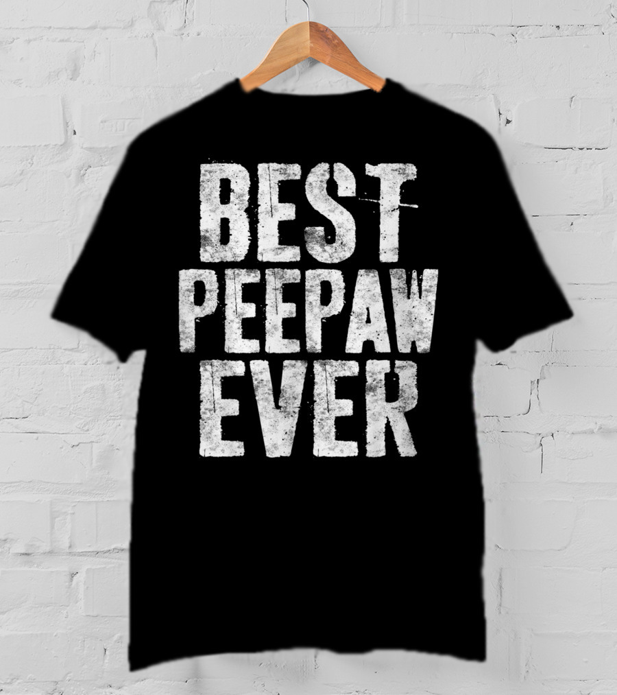 Best Peepaw Ever Mens Grandfather T-Shirt
