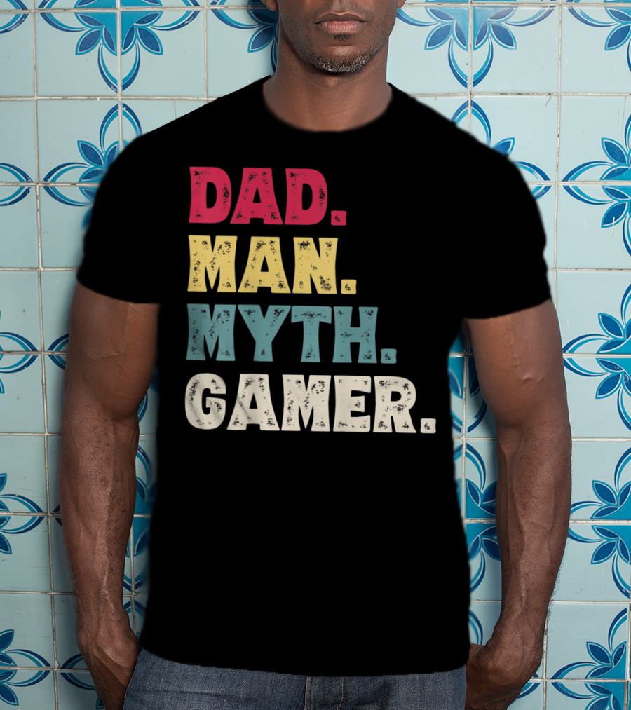 Dad Man Myth Gamer Funny Father's Day T-Shirt