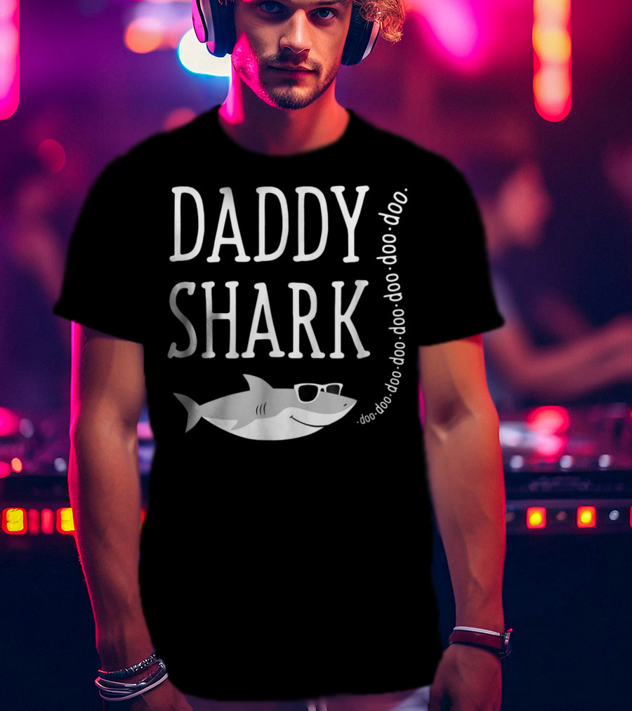 Daddy Shark Doo Doo Sunglasses T-Shirt