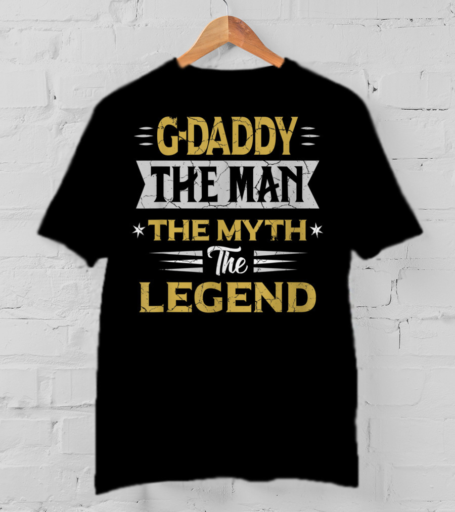 G Daddy The Man The Myth The Legend Father's Day Mens T-Shirt