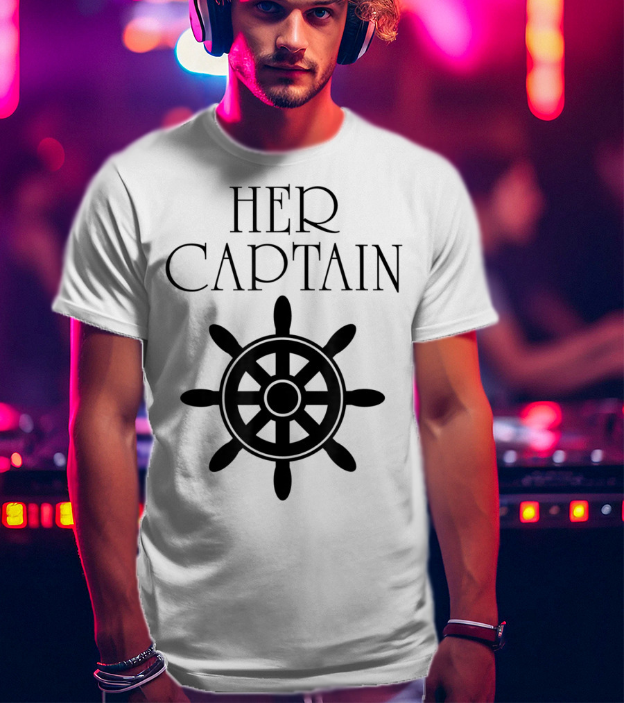 Mens Funny Cruise Her Captain His Anchor Couple Nautical Wheel T-Shirt