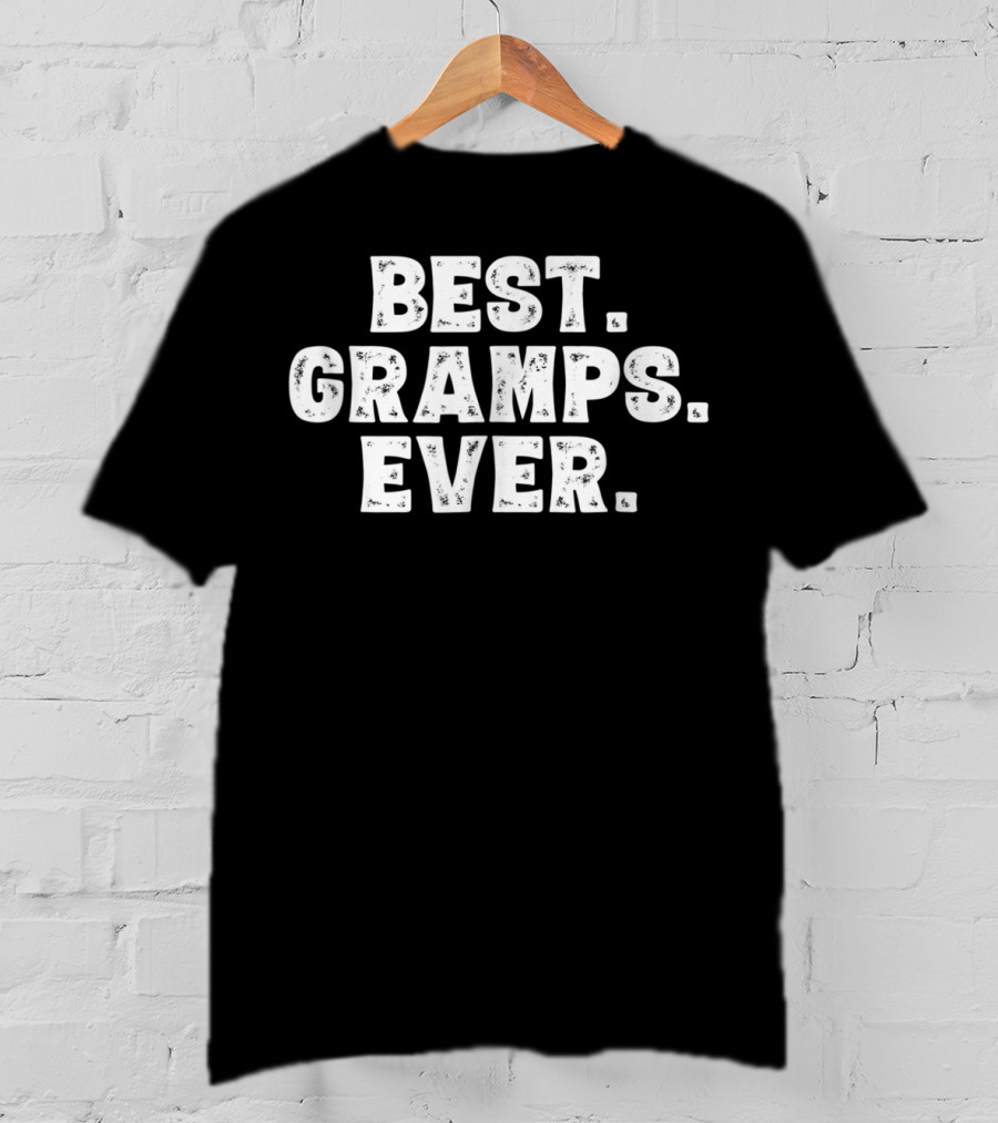 Mens Funny Grandpa Best Gramps Ever T-Shirt