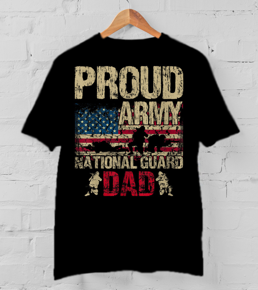Proud Army National Guard Dad American Flag Soldiers T-Shirt