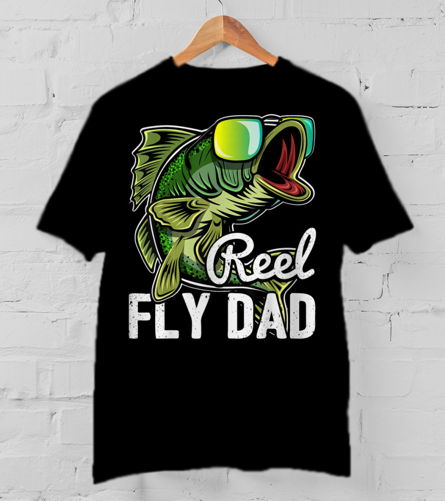 Reel Fly Dad Fishing Sunglasses Bass Fly Fishing T-Shirt