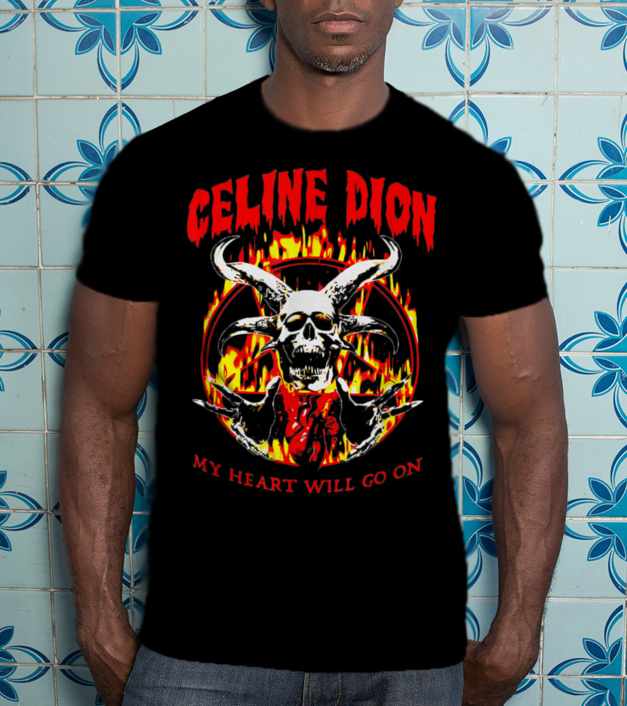 Celine Dion My Heart Will Go On Skull Fire T-Shirt