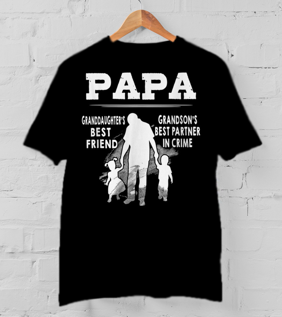Papa Granddaughter's Best Friend Grandson's Best Partner In Crime T-Shirt