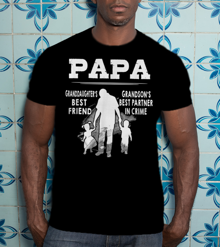 Papa Granddaughter's Best Friend Grandson's Best Partner In Crime T-Shirt