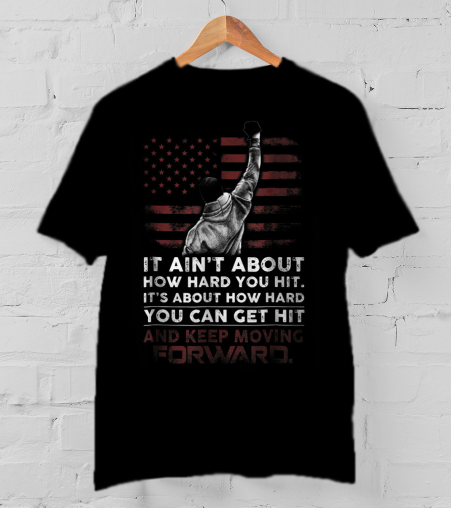 Rocky Balboa Quote American Flag Keep Moving Forward T-Shirt