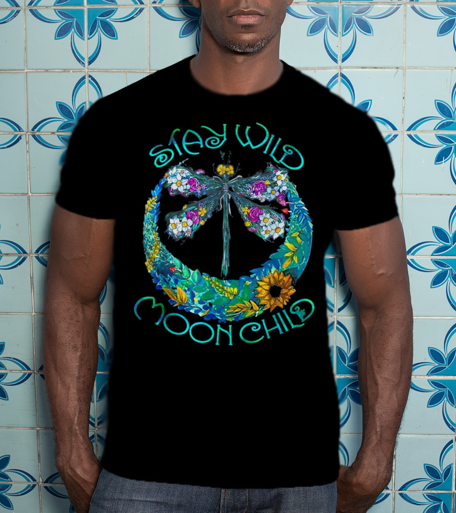 Stay Wild Moon Child Dragonfly In Floral Crescent Moon T-Shirt