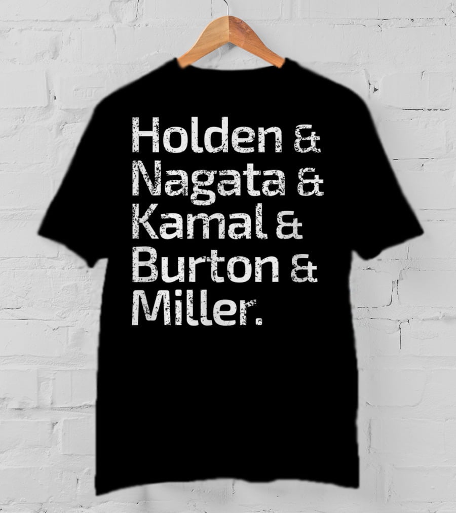 The Expanse Roll Call Holden Nagata Kamal Burton Miller T-Shirt