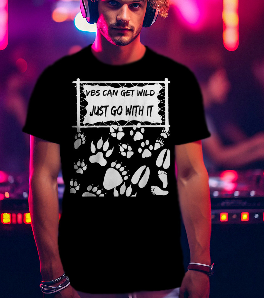 VBS Can Get Wild Just Go With It Animal Footprints Fence T-Shirt