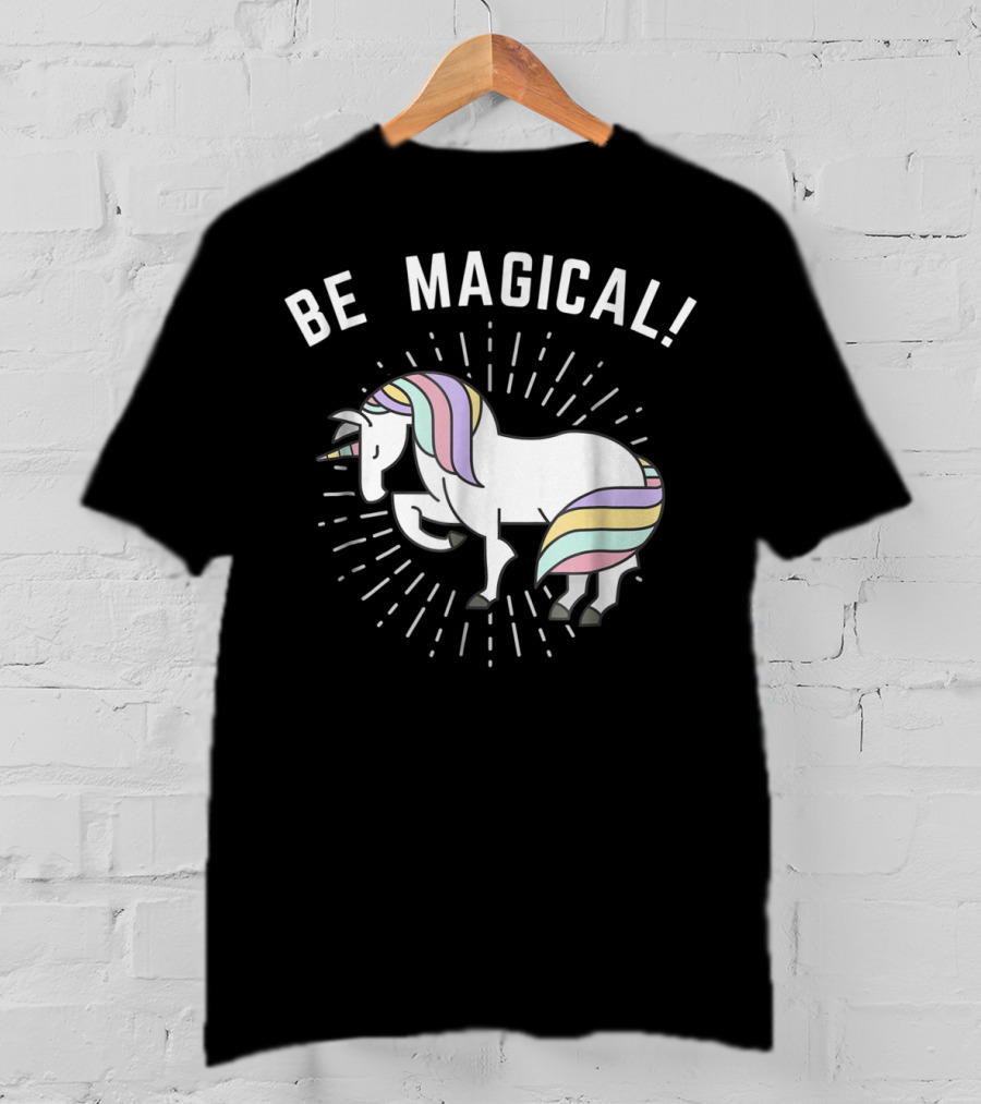 Be Magical Funny Unicorn Magical Horse T-Shirt