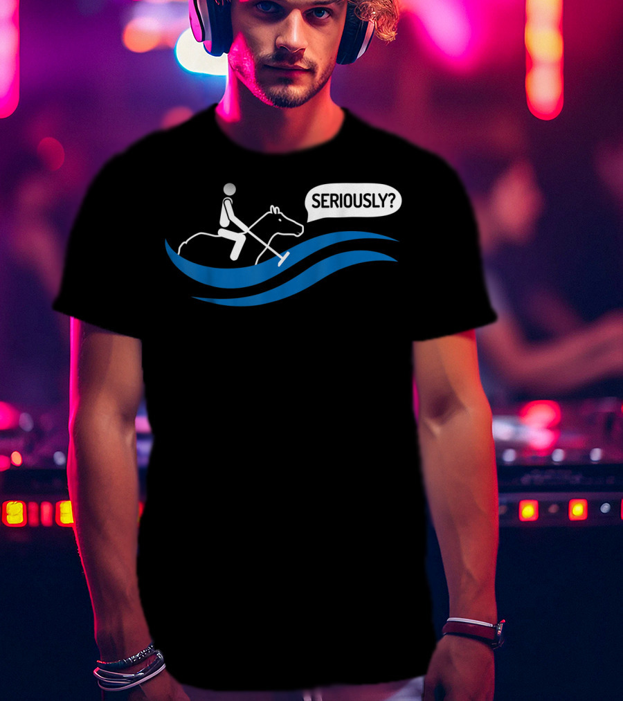 Seriously Funny Water Polo Played On A Horse T-Shirt