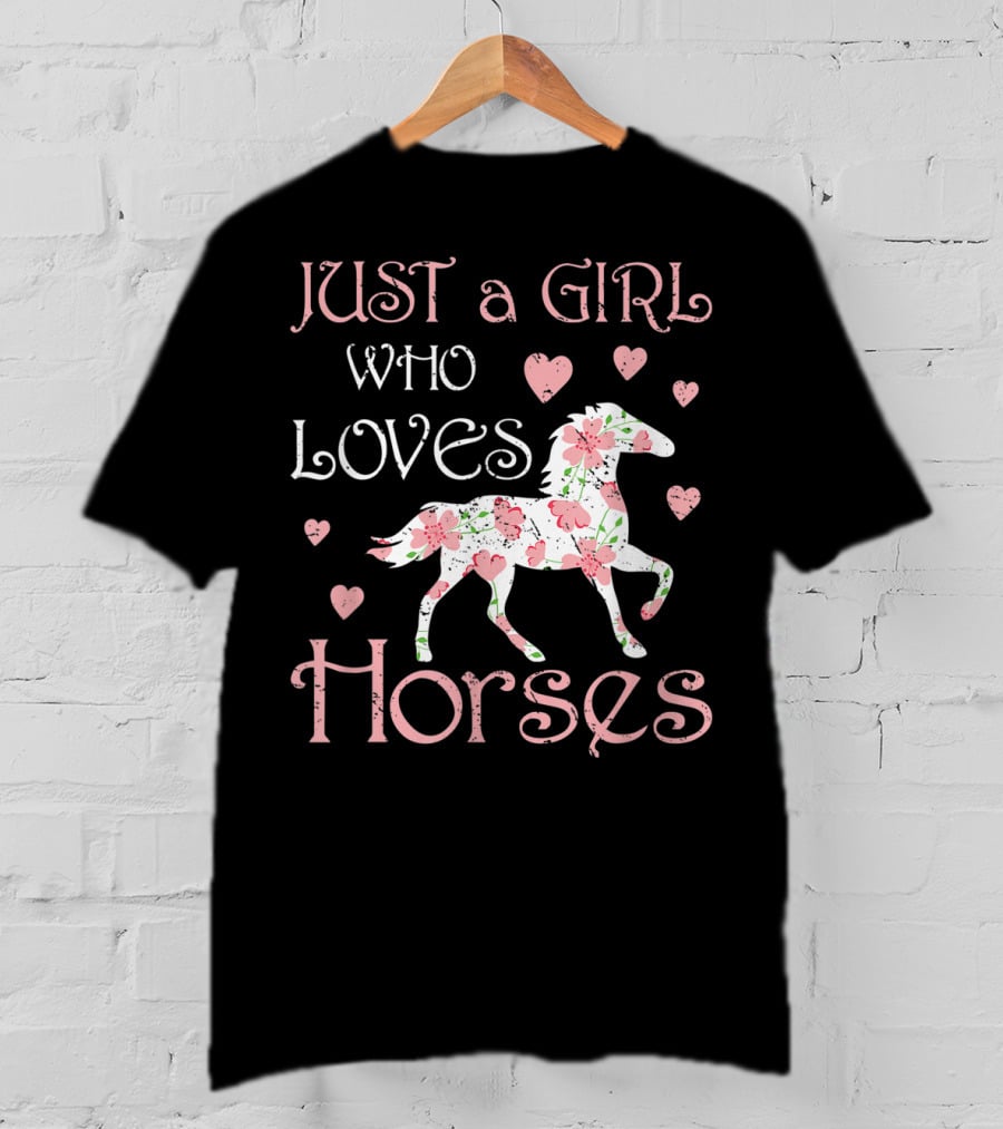 Just A Girl Who Loves Horses Horse Girl Lover Riding T-Shirt