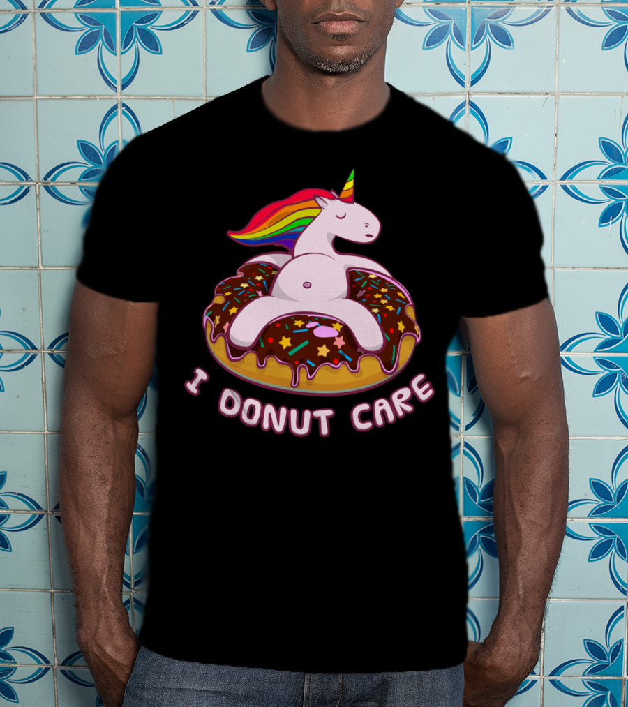 Funny Unicorn I Donut Care Magical Horse Pool Donut T-Shirt