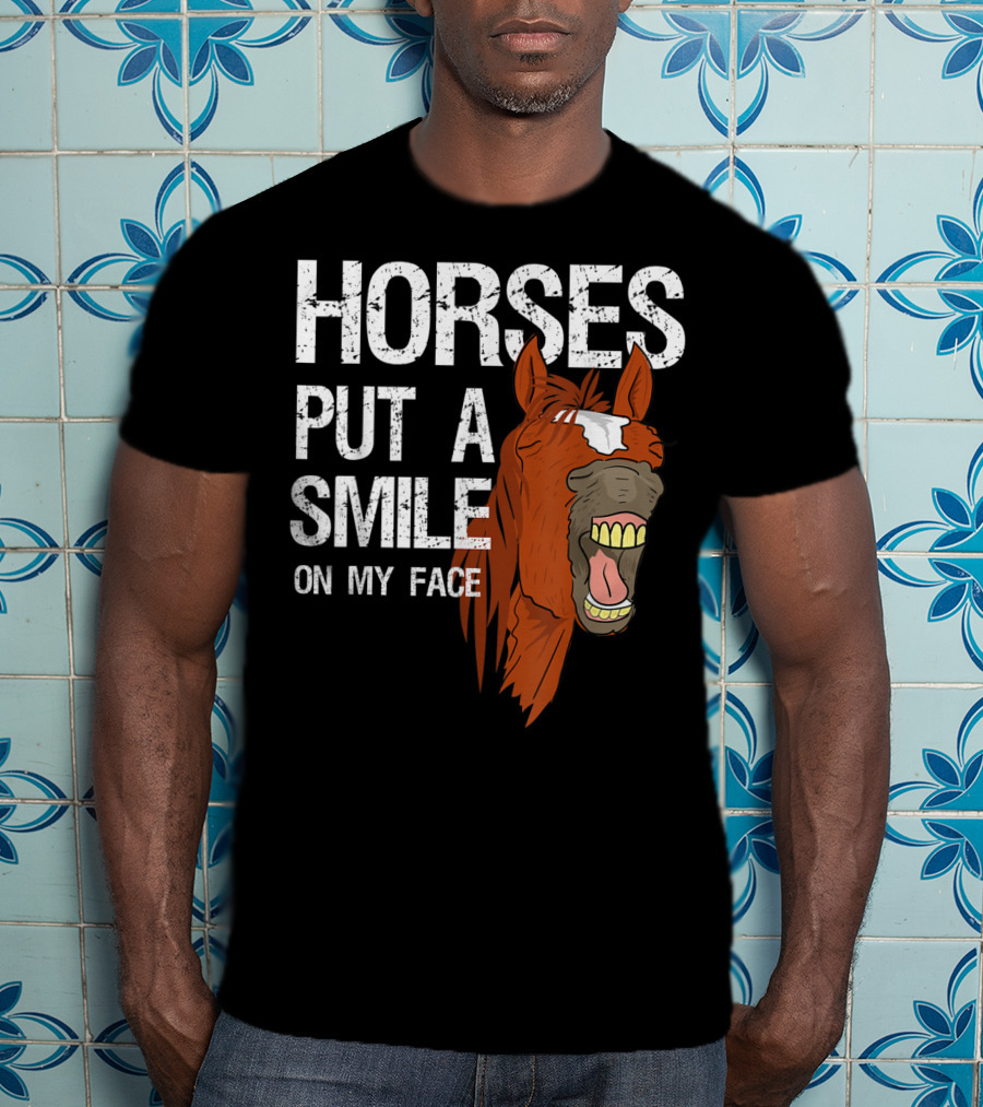 Horses Put A Smile On My Face Girls Horse Lover Rider Equestrian T-Shirt
