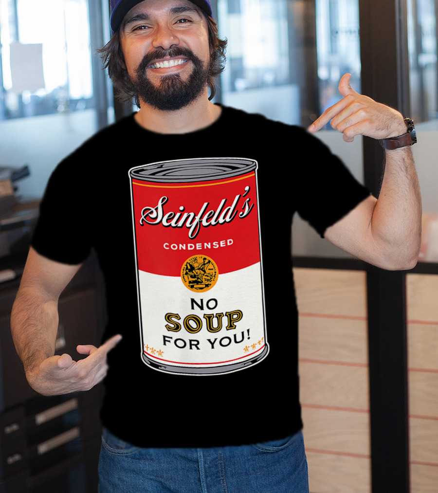 Seinfeld's Condensed No Soup For You Comedy T-Shirt