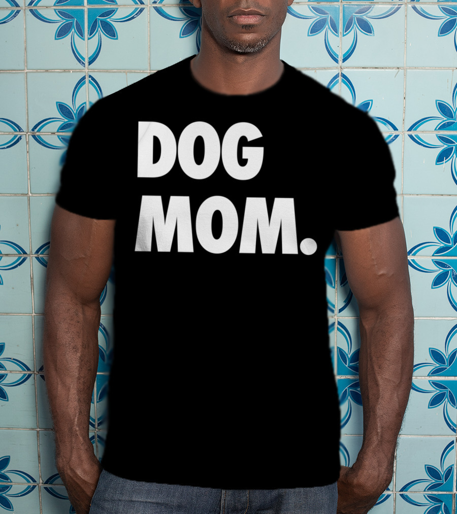 Dog Mom Original Classic Puppy Momma T-Shirt